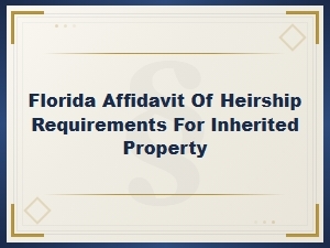 Florida Affidavit of Heirship Requirements