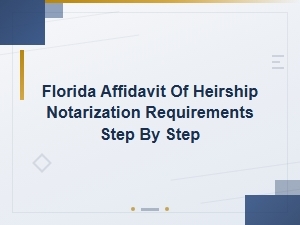 Florida Affidavit of Heirship: Notarization Steps