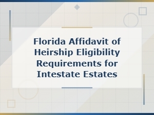 Florida Affidavit of Heirship Eligibility Rules