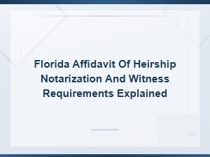 Florida Affidavit of Heirship Requirements Guide